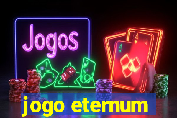 jogo eternum